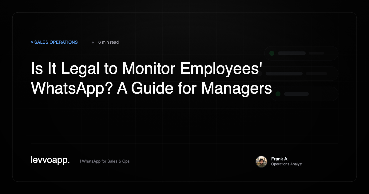 Legal guide for monitoring employee WhatsApp messages for business managers