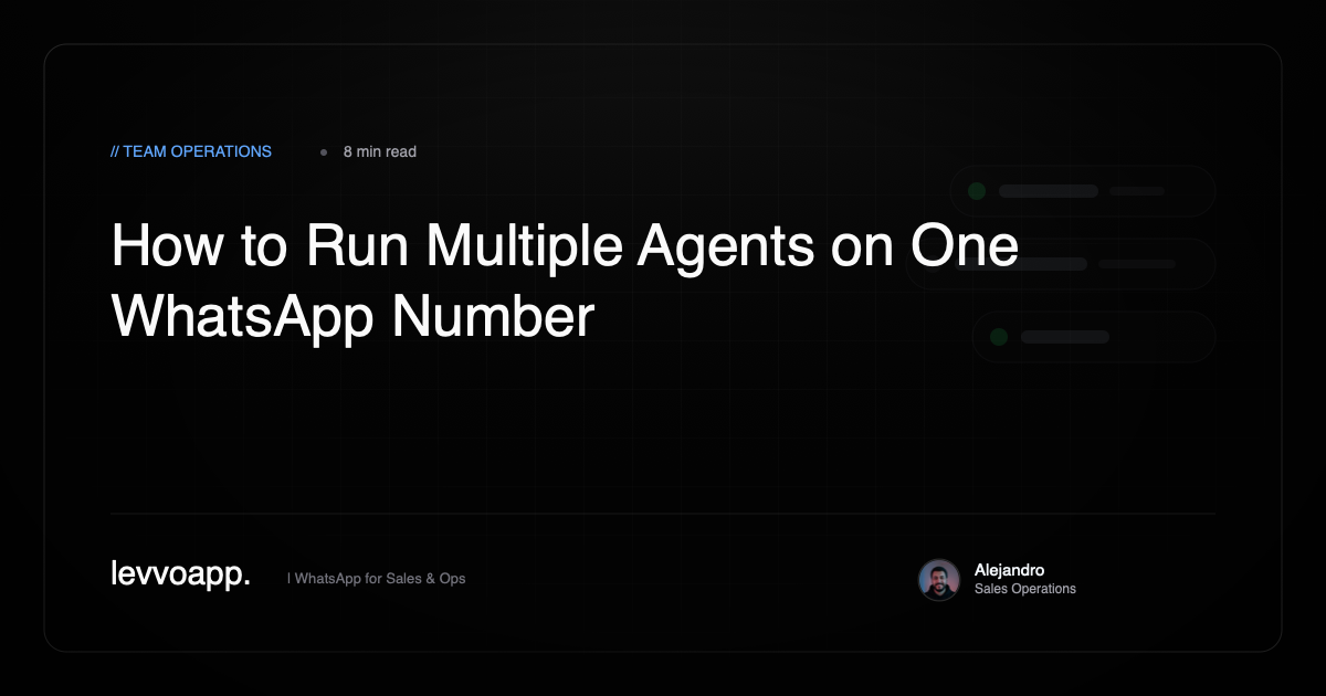 Multiple agents using one WhatsApp number in a sales team
