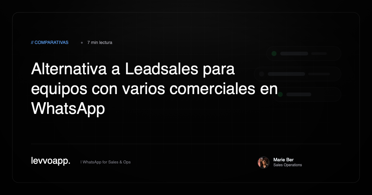 Alternativa a Leadsales para equipos con varios comerciales en WhatsApp