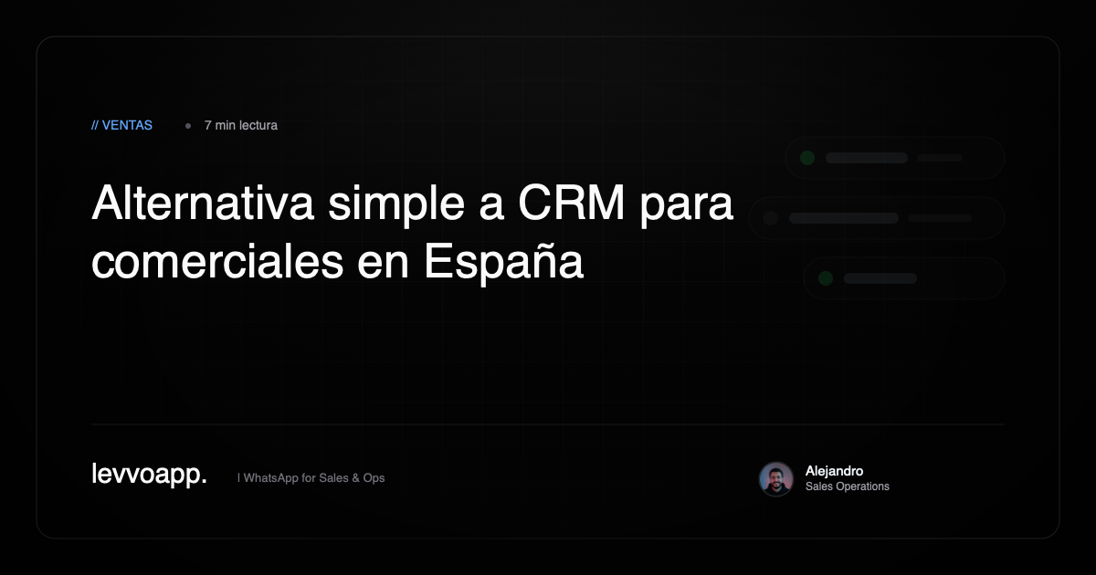 alternativa simple a CRM para equipos comerciales que venden por WhatsApp en España