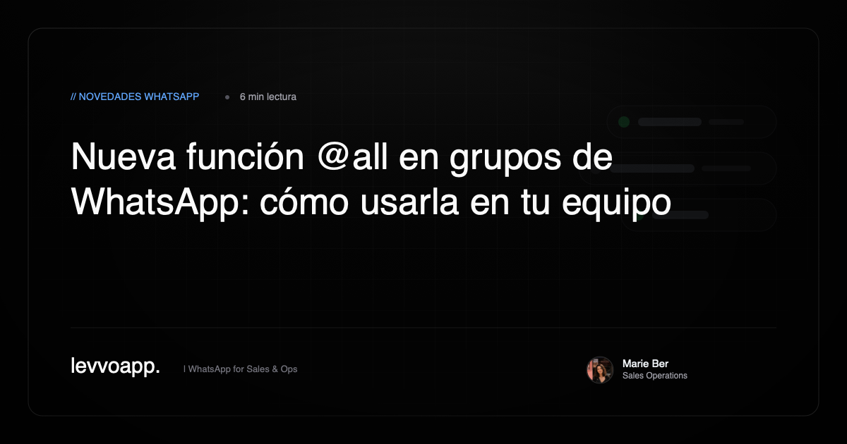 explicacion de la nueva funcion de menciones masivas at all en grupos de whatsapp para empresas