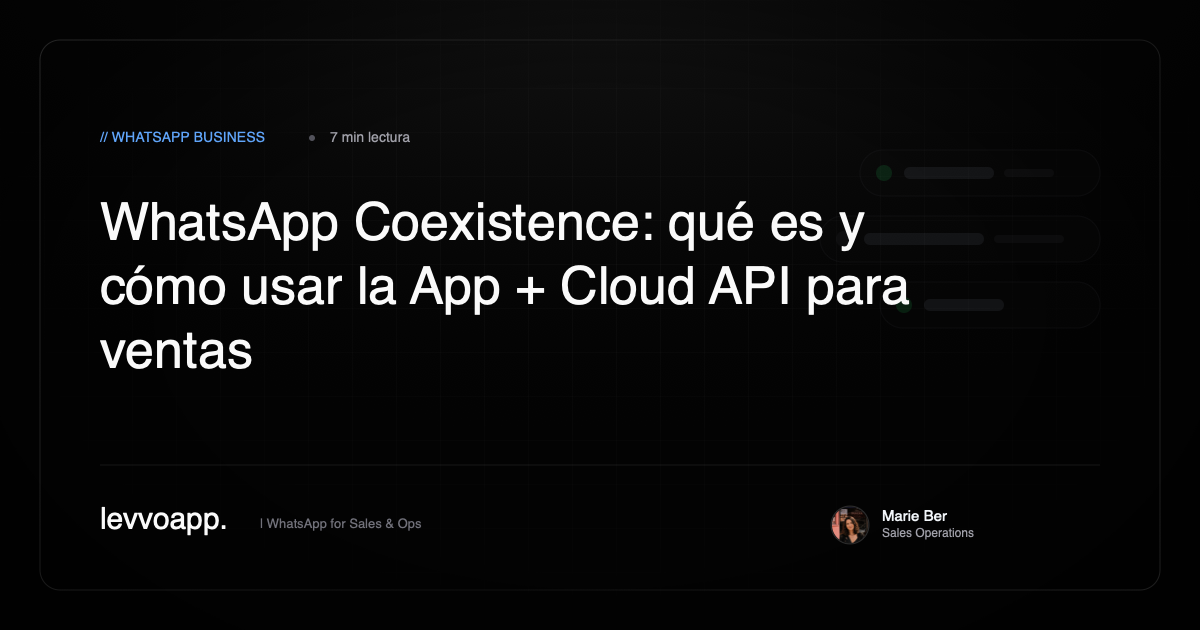 WhatsApp Coexistence: qué es y cómo usar la App + Cloud API para ventas